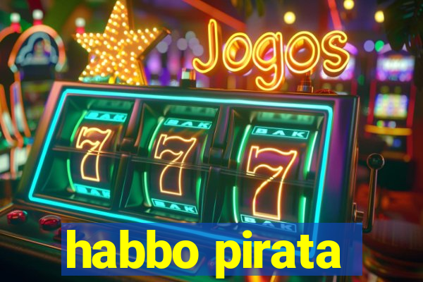 habbo pirata